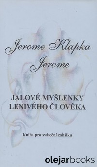 Jálové myšlenky lenivého človeka