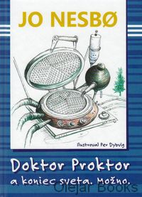 Doktor Proktor a koniec sveta. Možno.