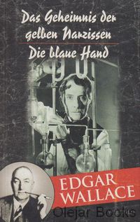 Das Geheimnis der gelben Narzissen; Die blaue Hand