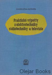 Praktické výpočty z elektrotechniky, rádiotechniky a televízie