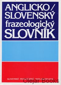 Anglicko-slovenský frazeologický slovník