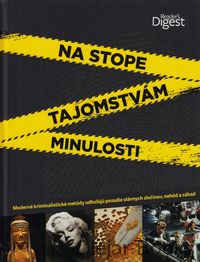 Na stope tajomstvám minulosti