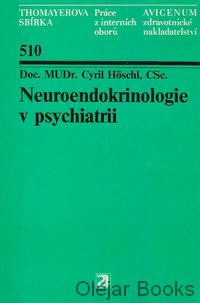 Neuroendokrinologie v psychiatrii