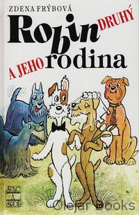 Robin druhý a jeho rodina