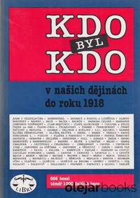 Kdo byl kdo v našich dějinách do roku 1918