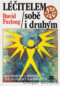 Léčitelem sobě i druhým