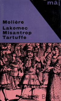 Lakomec; Misantrop; Tartuffe