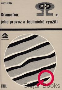 Gramofon, jeho provoz a technické využití