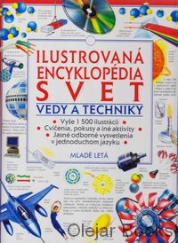 Ilustrovaná encyklopédia Svet vedy a Techniky