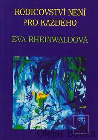 Rodičovství není pro každého