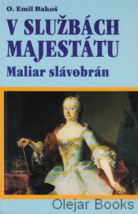 V službách majestátu: Maliar slávobrán