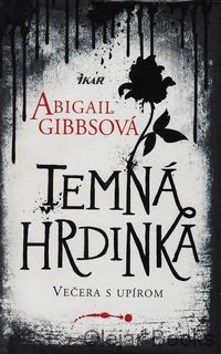 Temná hrdinka: Večera s upírom