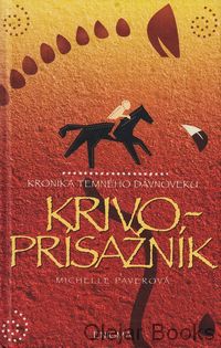 Kronika temného dávnoveku 5: Krivoprísažník