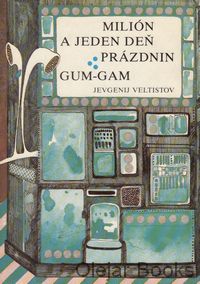 Milión a jeden deň prázdnin; Gum-gam