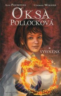 Oksa Pollocková 1: Vyvolená