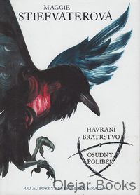 Havraní bratrstvo 1: Osudný polibek