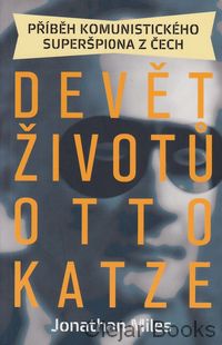 Devět životů Otto Katze