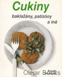 Cukiny, baklažány, patizóny a iné
