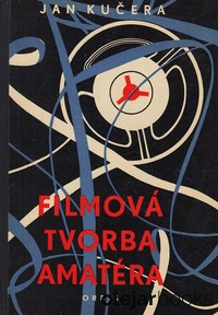 Filmová tvorba amatéra