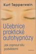 Učebnice praktické autohypnózy