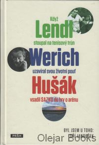 Když Lendl stoupal na tenisový trůn, Werich uzavíral svou životní pouť, Hušák vsadil SAZKU do hry o arénu