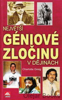 Největší géniové zločinu v dějinách