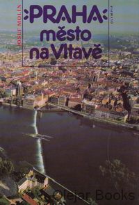 Praha, město na Vltavě