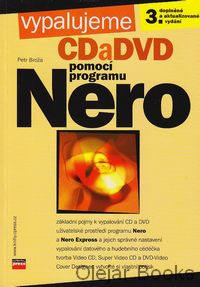 Vypalujeme CD a DVD pomocí programu Nero