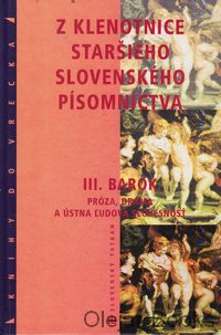 Z klenotnice staršieho slovenského písomníctva III.