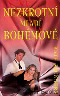 Nezkrotní mladí bohémové