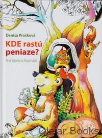 Kde rastú peniaze?