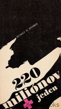 220 miliónov a jeden