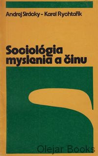 Sociológia myslenia a činu