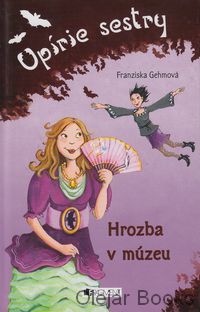 Upírie sestry: Hrozba v múzeu