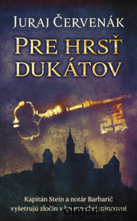 Pre hrsť dukátov