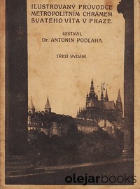 Ilustrovaný průvodce metropolitním chrámem svatého Víta v Praze