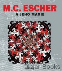 M. C. Escher a jeho magie
