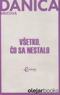 Všetko, čo sa nestalo 