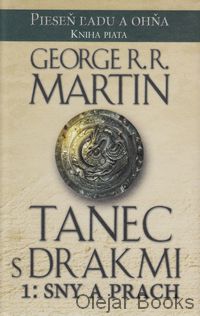 Tanec s drakmi 1: Sny a prach