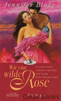 Wie eine wilde Rose