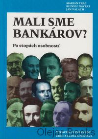 Mali sme bankárov?