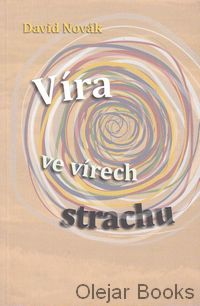 Víra ve vírech strachu