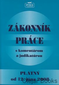 Zákonník práce s komentárom a judikatúrou