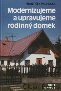 Modernizujeme a upravujeme rodinný domek