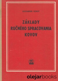 Základy ručného spracovania kovov