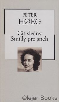 Cit slečny Smilly pre sneh