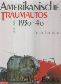 Amerikanische Traumautos 1930-40