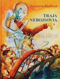 Traja Nebojsovia a duch Miguel