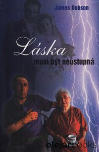 Láska musí být neústupná