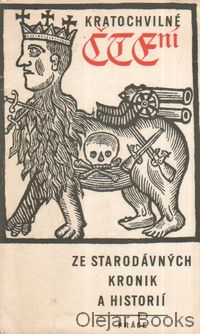 Kratochvilné čtení ze starodávných kronik a historií